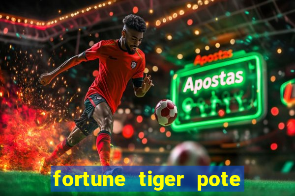 fortune tiger pote de ouro completo